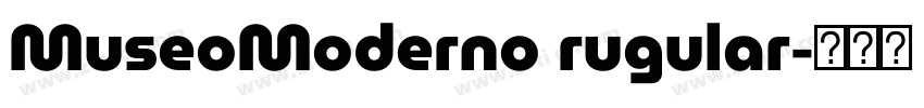 MuseoModerno rugular字体转换